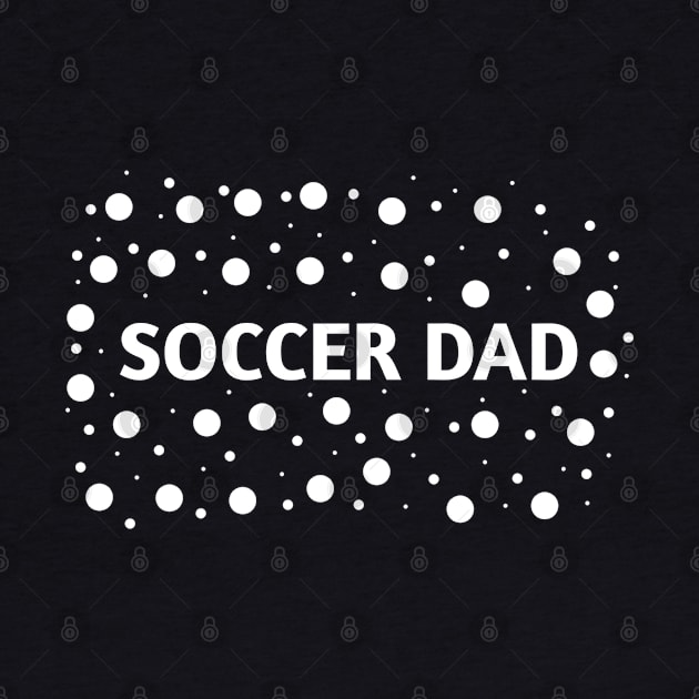 Soccer Dad, Gift for Soccer Players by BlackMeme94